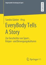 Angewandte Forschung im Sport- EveryBody Tells A Story