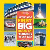 National Geographic Little Kids First Big Books- National Geographic Little Kids First Big Book of Things That Go