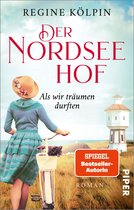 Der Nordseehof 1 - Der Nordseehof – Als wir träumen durften