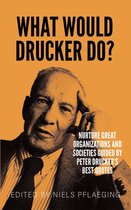 What would Drucker do?