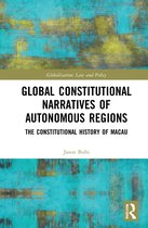 Globalization: Law and Policy- Global Constitutional Narratives of Autonomous Regions