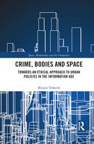 Space, Materiality and the Normative- Crime, Bodies and Space