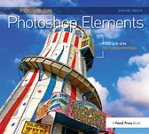 The Focus On Series- Focus On Photoshop Elements