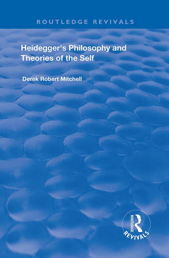 Routledge Revivals- Heidegger's Philosophy and Theories of t ... - cover