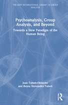 The New International Library of Group Analysis- Psychoanalysis, Group Analysis, and Beyond