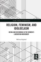 Gender, Theology and Spirituality- Religion, Feminism, and Idoloclasm