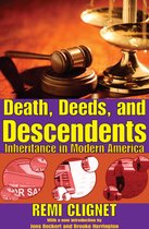 Death, Deeds, and Descendants