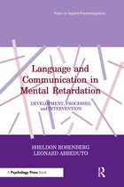 Topics in Applied Psycholinguistics Series- Language and Communication in Mental Retardation