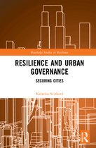 Routledge Studies in Resilience- Resilience and Urban Governance
