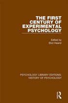 Psychology Library Editions: History of Psychology-The First Century of Experimental Psychology