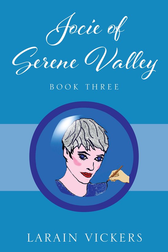 Jocie of Serene Valley Book Three (ebook), Larain Vickers