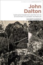 Bloomsbury Studies in Modern Architecture- John Dalton