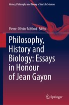 History, Philosophy and Theory of the Life Sciences- Philosophy, History and Biology: Essays in Honour of Jean Gayon