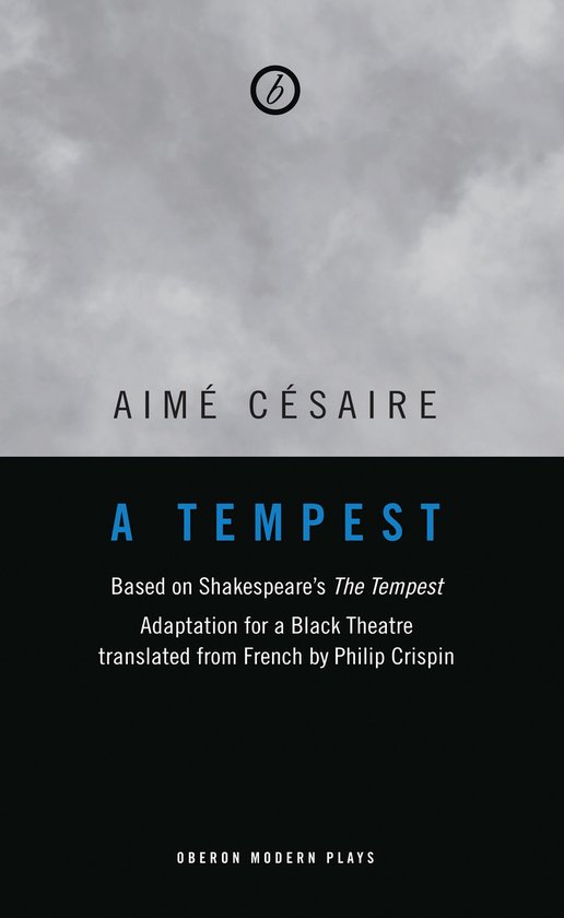 Boekomslag voor "A Tempest" van Aimé Césaire, een bewerking van Shakespeare's "The Tempest".