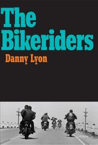 Danny Lyon Bikeriders