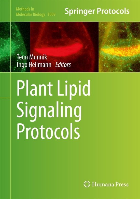 Methods in Molecular Biology 1009 - Plant Lipid Signaling Protocols ...