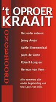 t Oproer Kraait - Rebelse Liedjes Van Altijd & Overal (4 CD)