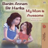 Turkish English Bilingual Collection - Benim Annem Bir Harika My Mom is Awesome