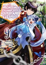 An Archdemon's Dilemma: How to Love Your Elf Bride (Manga) 9 - An Archdemon's Dilemma: How to Love Your Elf Bride (Manga) Volume 9