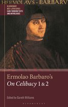 Bloomsbury Neo-Latin Series: Early Modern Texts and Anthologies- Ermolao Barbaro's On Celibacy 1 and 2