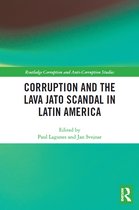 Routledge Corruption and Anti-Corruption Studies- Corruption and the Lava Jato Scandal in Latin America