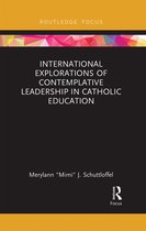 International Explorations of Contemplative Leadership in Catholic Education