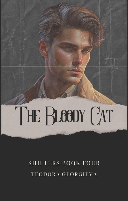 Shifters 4 The Bloody Cat (ebook), Teodora 9798215044391