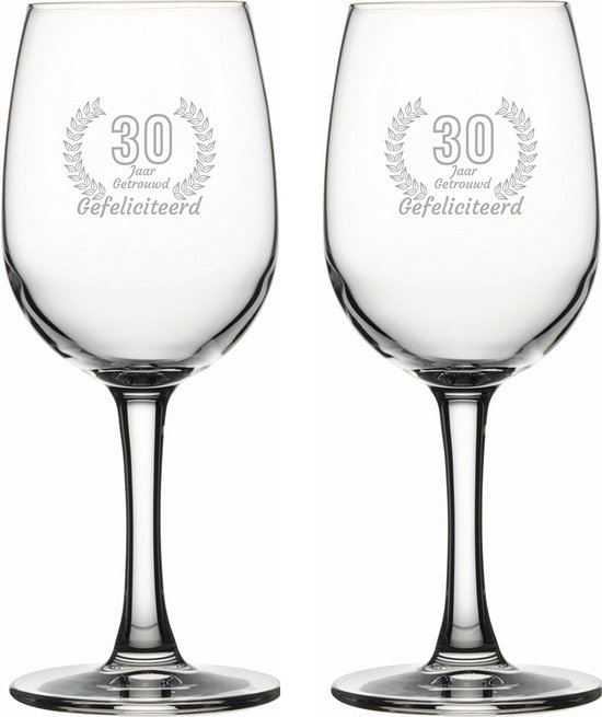 Gegraveerde set witte wijnglazen 26cl Gefeliciteerd 30 jaar getrouwd