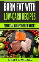 Burn Fat With Low-Carb Recipes