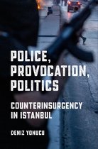 Police/Worlds: Studies in Security, Crime, and Governance- Police, Provocation, Politics