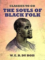 Classics To Go - The Souls Of Black Folk