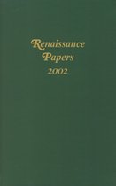 Renaissance Papers- Renaissance Papers 2002
