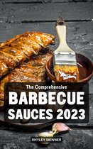 The Comprehensive Barbecue Sauces 2023