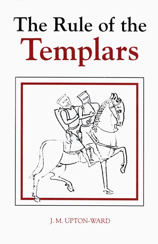 Couverture de livre intitulée 'The Rule of the Templars' avec un dessin de deux templiers à cheval.