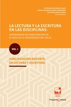 Educación y Pedagogía - La lectura y la escritura en las disciplinas: experiencias de investigación en el aula en la Universidad del Valle.