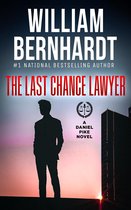 Daniel Pike Legal Thriller Series 1 - The Last Chance Lawyer