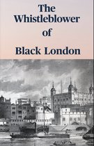 The Whistleblower of Black London