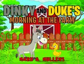 Dinky and Duke's Morning at the Farm