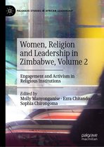 Palgrave Studies in African Leadership - Women, Religion and Leadership in Zimbabwe, Volume 2