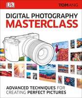 DK Tom Ang Photography Guides - Digital Photography Masterclass