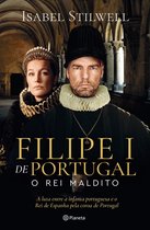 PLANETA PORTUGAL - Filipe I de Portugal