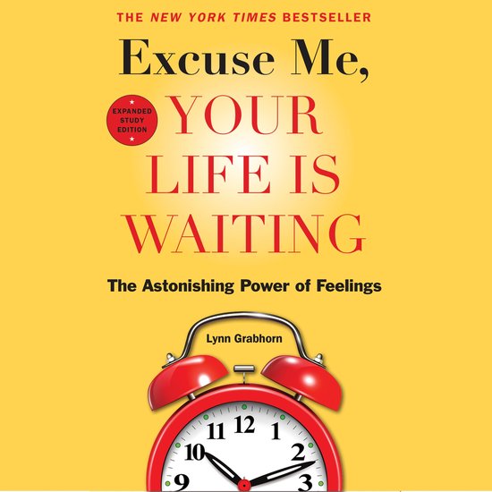 Excuse Me, Your Life Is Waiting, Expanded Study Edition - cover