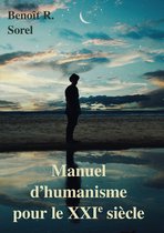 Manuel d'humanisme pour le 21e siècle