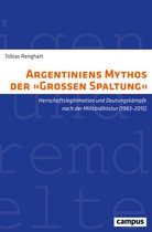 Eigene und Fremde Welten 42 - Argentiniens Mythos der »Großen Spaltung«