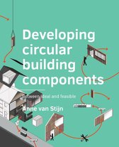 A+BE Architecture and the Built Environment - Developing circular building components