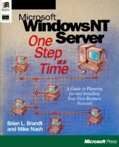 Microsoft Windows NT Server One Step at a Time