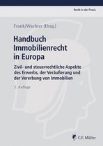 Recht in der Praxis - Handbuch Immobilienrecht in Europa