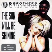 2 Brothers On The 4th Floor - The sun will be shining (cd-single)