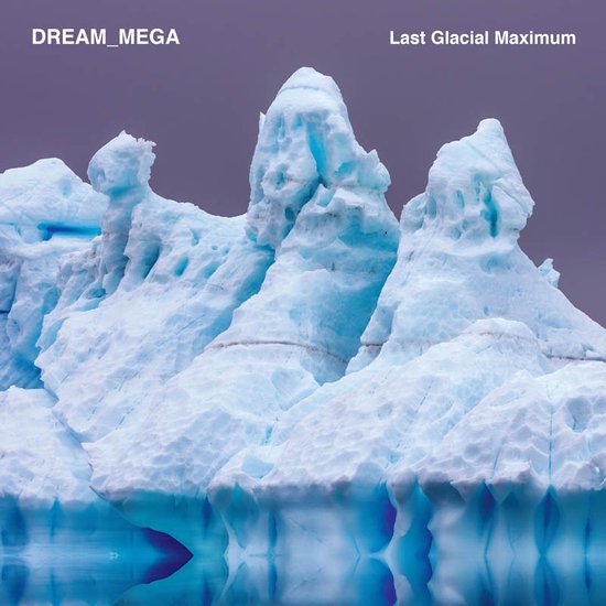 Dream_mega - Last Glacial Maximum (LP)
