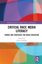 Routledge Research in Media Literacy and Education- Critical Race Media Literacy